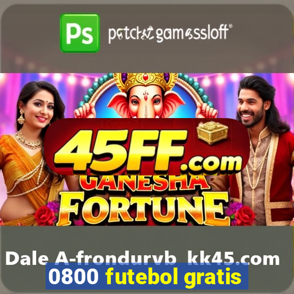 0800 futebol gratis